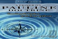 A Primer On Pauline Doctrine