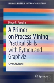 A Primer On Process Mining