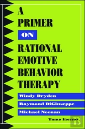 A Primer On Rational Emotive Behavior Therapy