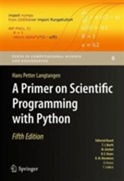 A Primer On Scientific Programming With Python