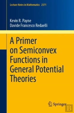 Bertrand.pt - A Primer On Semiconvex Functions In General Potential Theories