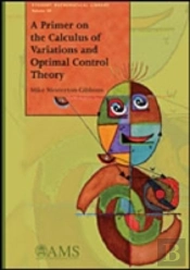 A Primer On The Calculus Of Variations And Optimal Control Theory