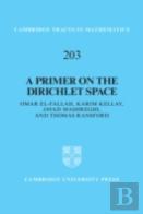 A Primer On The Dirichlet Space