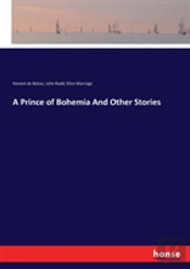 A Prince Of Bohemia And Other Stories
