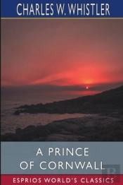 A Prince Of Cornwall  Esprios Classics