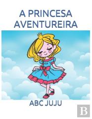 A Princesa Aventureira