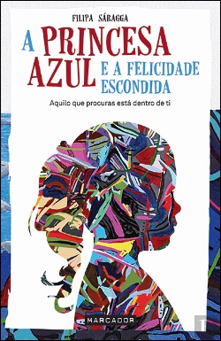 Bertrand.pt - A Princesa Azul e a Felicidade Escondida