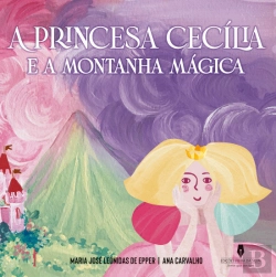 Bertrand.pt - A Princesa Cecília e a Montanha Mágica