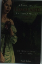 A Princesa de Limaland e a Pedra Mágica
