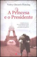 A Princesa e o Presidente