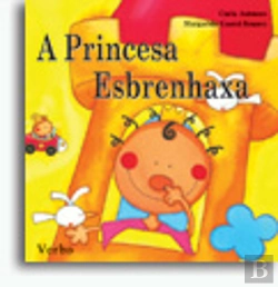 Bertrand.pt - A Princesa Esbrenhaxa