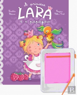 Bertrand.pt - A Princesa Lara e o Papagaio