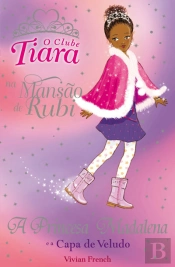 A Princesa Madalena e a Capa de Veludo