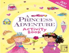 A Princess Adventure Activity Book