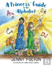 A Princess' Guide To The Alphabet