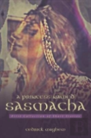 A Princess Named Sasmacha