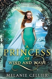 A Princess Of Wind And Wave: A Retelling