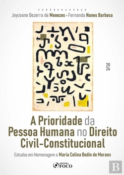 Bertrand.pt - A Prioridade Da Pessoa Humana No Direito Civil-Constitucional