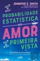 A Probabilidade Estatística do Amor à Primeira Vista