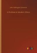A Problem In Modern Ethics