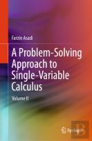 A Problem-Solving Approach To Single-Variable Calculus