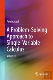 A Problem-Solving Approach To Single-Variable Calculus