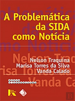 Bertrand.pt - A Problemática da Sida Como Notícia