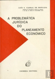 A Problemática Jurídica do Planeamento Económico