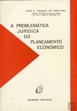 Bertrand.pt - A Problemática Jurídica do Planeamento Económico