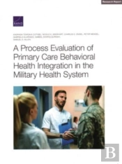 A Process Evaluation Of Primary Care Behavioral Health Integration In The Military Health System
