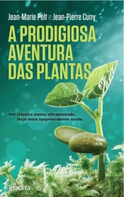 A Prodigiosa Aventura das Plantas