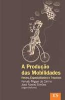 A Produção das Mobilidades