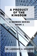 A Product Of The Kingdom