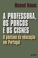 A Professora, os Porcos e os Cisnes