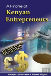 A Profile Of Kenyan Entrepreneurs