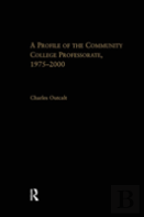A Profile Of The Community College Professorate, 1975-2000