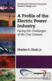 A Profile Of The Electric Power Industry