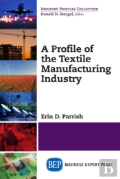 A Profile Of The Textile Indus