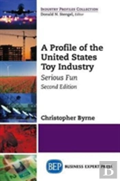 A Profile Of The United States Toy Industry