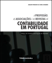 A Profissão, as Associações e as Revistas de Contabilidade em Portugal