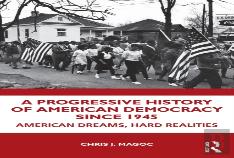 A Progressive History Of American Democracy Since 1945