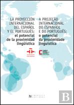 A Projeção Internacional do Espanhol e do Português