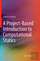 A Project-Based Introduction To Computational Statics