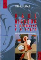 A Promessa e a Regra Paul Ricoeur