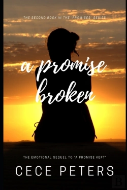 Bertrand.pt - A Promise Broken Best Friends To Lovers Second Chance Contemporary Romance Saga