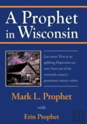 A Prophet In Wisconsin