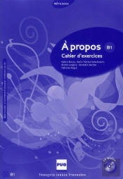 À Propos B1 ; Cahier D'Exercices + Cd Audio