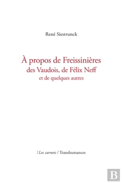 Bertrand.pt - À Propos De Freissinières, Des Vaudois, De Félix Neff Et De Quelques Autres