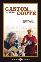 À Propos De Gaston Couté, 1880-1911
