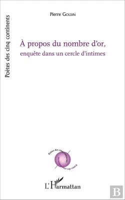 Bertrand.pt - A Propos Du Nombre D'Or : Enquête Dans Un Cercle D'Intimes